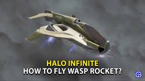 fly wasp rocket in halo infinite