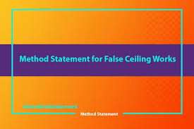 Method Statement For False Ceiling Works