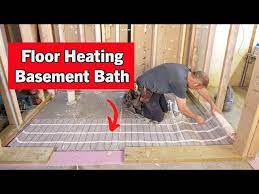 Floor Heating For A Basement Bathroom