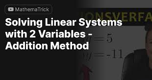 Solving Linear Systems With 2 Variables