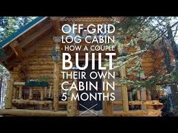 Off Grid Log Cabin Built In Alaska