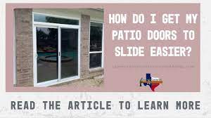 Patio Doors To Slide Easier