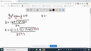 Solved Use The Quadratic Formula To