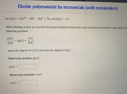 Solved Divide Polynomials By Monomials