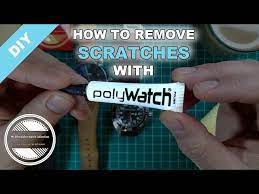 Remove Scratches From A Watch Crystal