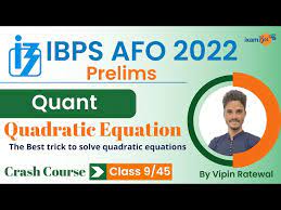 Ibps Afo 2022 23 Quadratic Equation