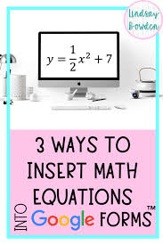 Insert Math Equations In Google Forms