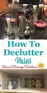 How To Declutter Vases