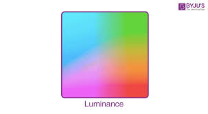 Luminance Meaning Definition