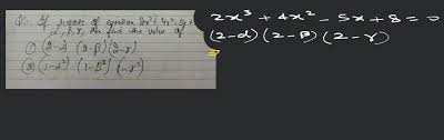 Q If Roots Of Equation 2x3 4x2 5x 8 0