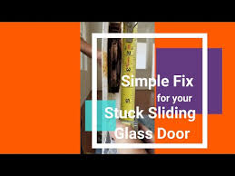 Simple Fix For A Stuck Sliding Glass