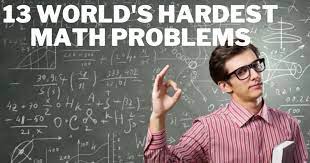 13 World S Hardest Math Problems With
