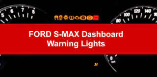 Ford S Max Dashboard Warning Lights