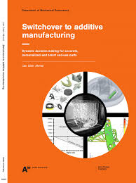 switchover to additive manufacturing