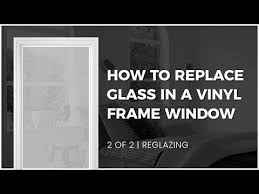 How To Replace Glass In A Vinyl Frame