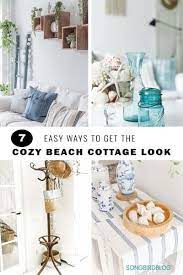 Cozy Beach Cottage Decor How To Get