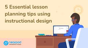 5 Essential Lesson Planning Tips Using