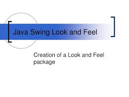 Ppt Java Swing Look And Feel