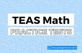 Teas Math Practice Test Prenursing