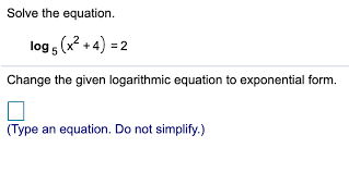 Solved Solve The Equation Log5 X² 4