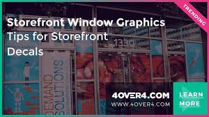 Front Window Graphics Tips For