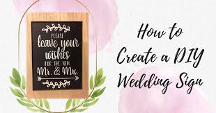 How To Create Your Own Wedding Sign