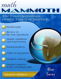 Math Mammoth The Four Operations With