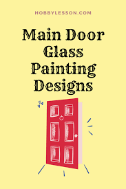 40 Main Door Glass Painting Designs