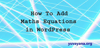 How To Add Maths Equations To Wordpress