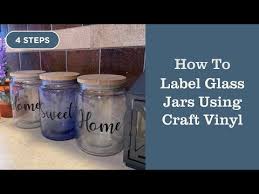 Label Glass Jars With Craft Vinyl