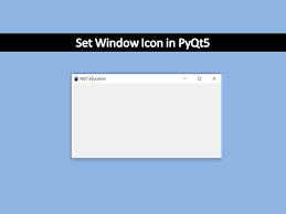Set Window Icon Pyqt5 Tutorial