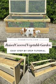 Build A Raised Covered Vegetable Garden