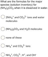 Nh4 2co3 When It Is Dissolved In Water