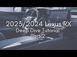 2023 2024 Lexus Rx Deep Dive Tutorial