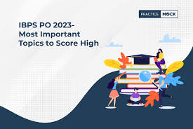Ibps Po 2023 Most Important Topics To