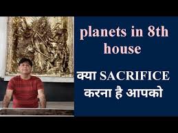 Planets In 8th House क य Changes