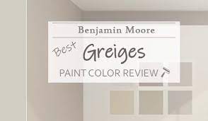 Benjamin Moore Greige Colors Most