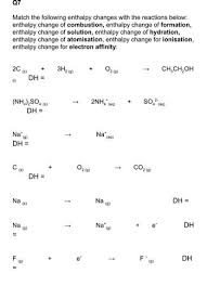 Match The Following Enthalpy Changes