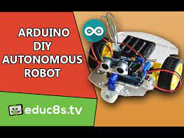 Arduino Autonomous Robot Project A Diy