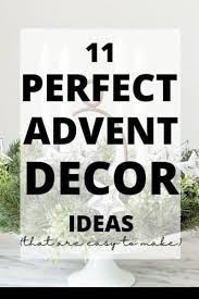 11 Easy Homemade Advent Decorating Ideas