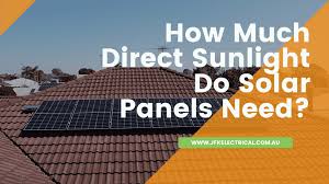 Direct Sunlight Do Solar Panels