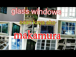 Magkano Ang Glass Window