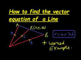 How To Find The Vector Equation Of A