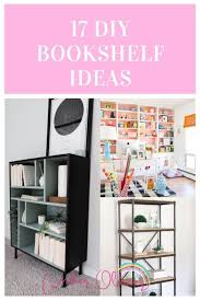 17 Beautiful Bookshelf Ideas To Diy