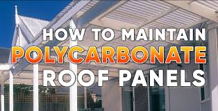 Maintain Polycarbonate Roof Panels