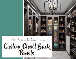 Pros And Cons Custom Closet Back Panels