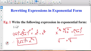 Rewriting Expressions In Exponential