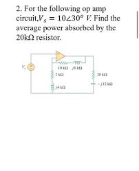2 For The Following Op Amp Circuit Vs
