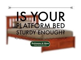 is your platform bed sy enough