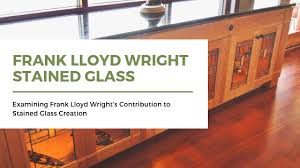 Examining Frank Lloyd Wright S